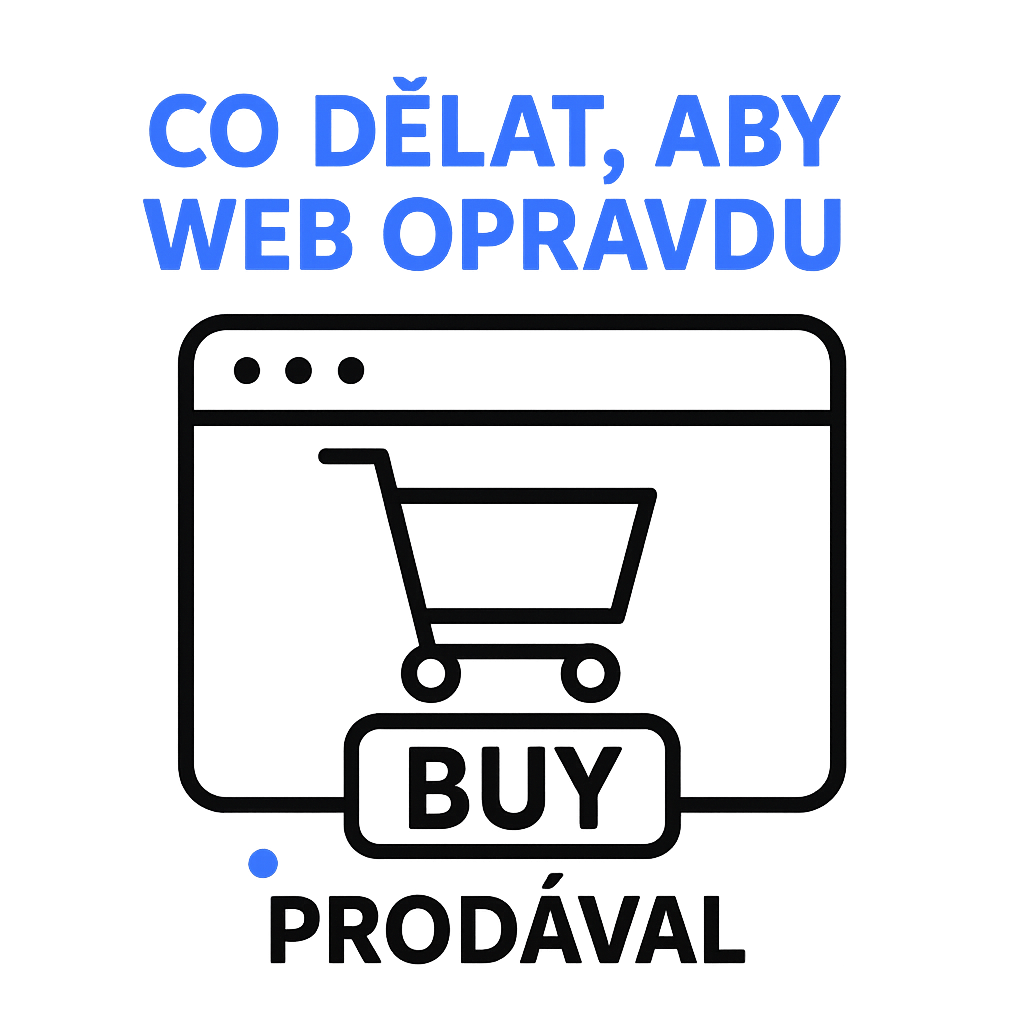 Co dělat aby web opravdu prodával